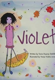 Violet (Tania Duprey Stehlik)