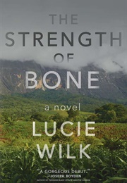 The Strength of Bone (Lucie Wilk)