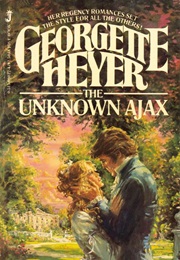 The Unknown Ajax (Georgette Heyer)