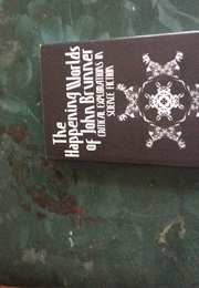 The Happening Worlds of John Brunner (De Bolt)