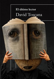 El Último Lector (David Toscana)