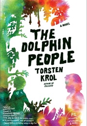 The Dolphin People (Torsten Krol)