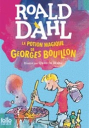 La Potion Magique De George Bouillon (Roald Dahl)