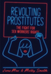 Revolting Prostitutes (Juno Mac)