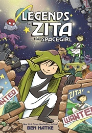 Legends of Zita the Spacegirl (Ben Hatke)