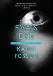 Eva&#39;s Eye (Karin Fossum)