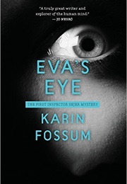 Eva's Eye (Karin Fossum)