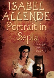 Portrait in Sepia (Isabel Allende)