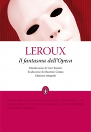 Il Fantasma Dell'opera (Gaston Leroux)