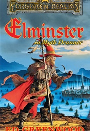 Elminster in Myth Drannor (Ed Greenwood)