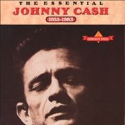 Johnny Cash - The Essential Johnny Cash 1955-1983