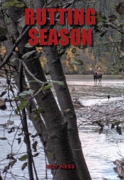 Rutting Season (Roy Ness)