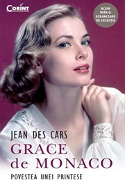 Grace De Monaco (Jean Des Cars)