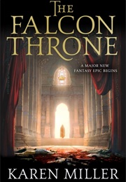 The Falcon Throne (Karen Miller)