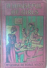 A Houseful of Girls (Mrs George De Horne Vaizey)