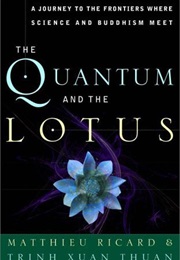 The Quantum and the Lotus (Matthieu Ricard)