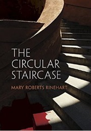 The Circular Staircase (Mary Roberts Rinehart)