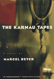 The Karnau Tapes (Marcel Beyer)