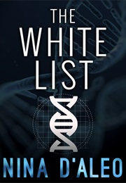 The White List (Nina D'Aleo)
