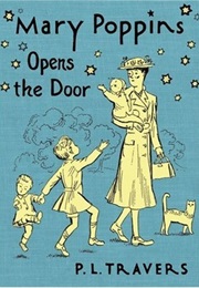 Mary Poppins Opens the Door (P L Travers)