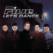 Five - Let&#39;s Dance