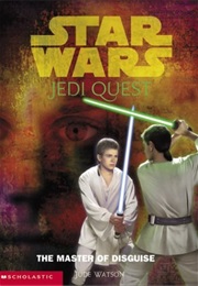 Jedi Quest: The Master of Disguise (Jude Watson)