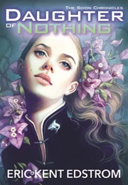 Daughter of Nothing (Eric Kent Edstrom)
