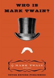 Who Is Mark Twain? (Himself)