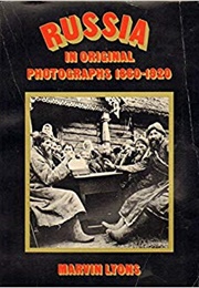 Russia in Original Photographs (Marvin Lyons)