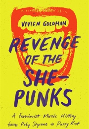 Revenge of the She-Punks (Vivien Goldman)