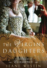 The Virgin&#39;s Daughters (Jeane Westin)