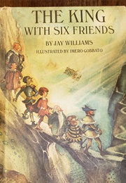 The King With Six Friends (Jay Williams)