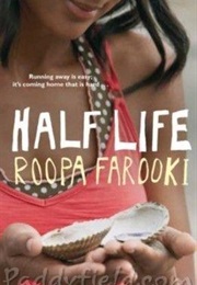 Half Life (Roopa Farooki)