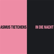 Asmus Tietchens - In Die Nacht