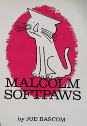 Malcolm Softpaws (Joe Bascom)