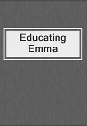 Educating Emma (Kristina Wright)
