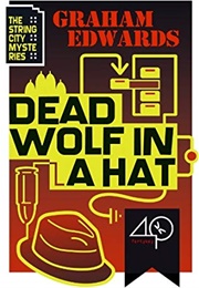 Dead Wolf in a Hat (Graham Edwards)