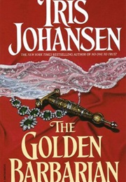 The Golden Barbarian (Iris Johansen)