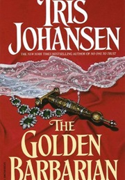 The Golden Barbarian (Iris Johansen)
