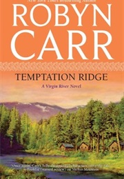 Temptation Ridge (Robyn Carr)