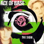 The Sign (Ace of Base)