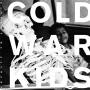 Cold War Kids - Loyalty to Loyalty