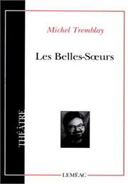Les Belles-Soeurs De Michel Tremblay