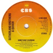 Sutherland Brothers & Quiver - Something's Burning