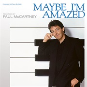 Maybe I&#39;m Amazed - Paul McCartney