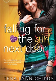 Falling for the Girl Next Door (Tera Lynn Childs)