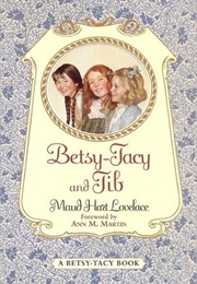 Betsy-Tacy and Tib (Maud Hart Lovelace)