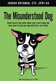 The Misunderstood Dog (Jordan Rothman)