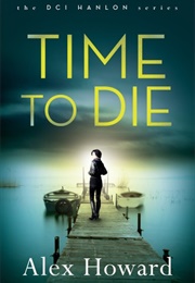 Time to Die (Alex Howard)