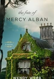 The Fate of Mercy Alban (Wendy Webb)